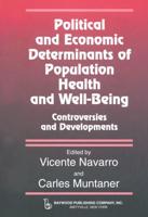 Political and Economic Determinants of Population Health and Well-Being