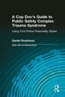 A Cop Doc's Guide to Public-Safety Complex Trauma Syndrome