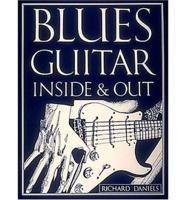 Blues Guitar Inside & Out