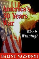 America's 30 Years War