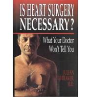 Is Heart Surgery Necessary?