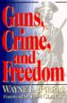 Guns, Crime, and Freedom