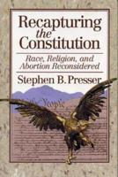 Recapturing the Constitution