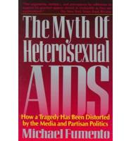 The Myth of Heterosexual AIDS