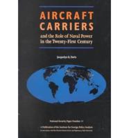Aircraft Carriers and the Role of Naval Power in the Twenty-First Century