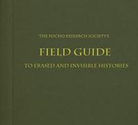 The Pocho Research Society Field Guide to L.A
