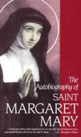 The Autobiography of St. Margaret Mary