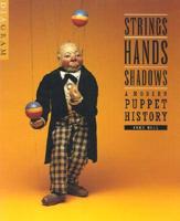 Strings, Hands, Shadows