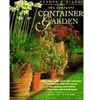 The Complete Container Garden