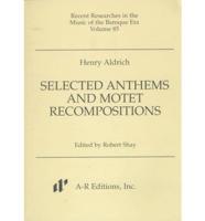 Selected Anthems and Motet Recompositions