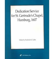 Dedication Service for St. Gertrude's Chapel, Hamburg, 1607