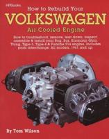 How to Rebuild Your Volkswagen Air-Cooled Engine