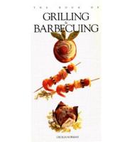 The Book of Grilling & Barbecuing
