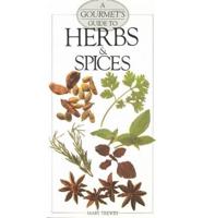 A Gourmet's Guide to Herbs & Spices