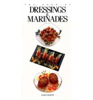 The Book of Dressings & Marinades