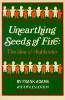 Unearthing Seeds of Fire: The Idea of Highlander