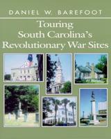 Touring South Carolina's Revolutionary War Sites