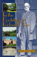 In the Footsteps of Robert E. Lee