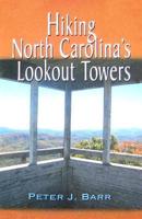 Hiking North Carolina's Lookout Towers