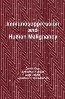 Immunosuppression and Human Malignancy