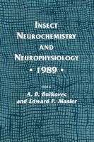 Insect Neurochemistry and Neurophysiology, 1989