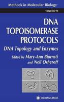 DNA Topoisomerases Protocols. Vol. 2 Enzymology & Drugs