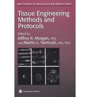 Tissue Engineering Methods and Protocols