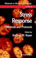 Stress Response: Methods and Protocols