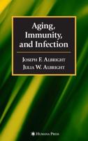 Aging, Immunity and Infection