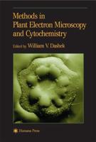 Plant Electron Microscopy and Cytochemistry
