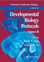 Developmental Biology Protocols. Vol. 3