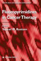Fluoropyrimidines in Cancer Therapy
