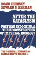 After the Cataclysm, Postwar Indochina and the Reconstruction of Imperial Ideology