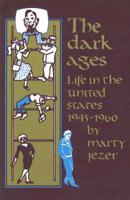 The Dark Ages, Life in the United States, 1945-1960