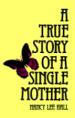 True Story of a Single Mother