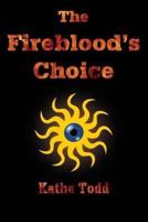 The Fireblood's Choice