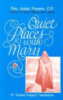 Quiet Places With Mary