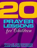 20 Prayer Lessons for Children
