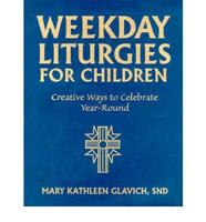 Weekday Liturgies for Children