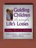 Guiding Children Through Life's Losses