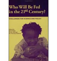 Who Will Be Fed in the 21st Century?