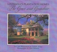 Louisiana's Plantation Homes, the Grace and Grandeur