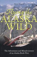 Flying the Alaska Wild