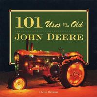 101 Uses for an Old John Deere