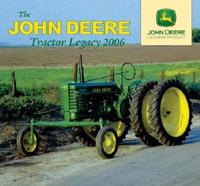 The John Deere Tractor Legacy 2006 Calendar