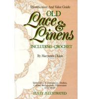 Old Lace & Linens Including Crochet