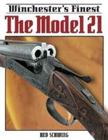 Winchester's Finest The Model 21