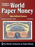 Standard Catalog of World Paper Money. Vol. 1 Specialized Issues