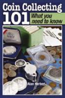 Coin Collecting 101