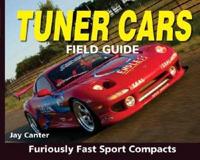 Tuner Cars Field Guide